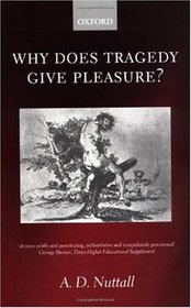 Why Does Tragedy Give Pleasure?