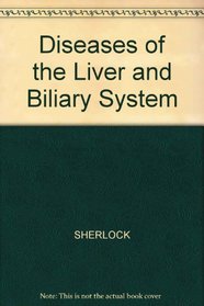Disease of the Liver and Biliary System