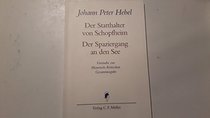 Der Spaziergang an den See ; Der Statthalter von Schopfheim: Vorstudie zur historisch-kritischen Gesamtausgabe (German Edition)