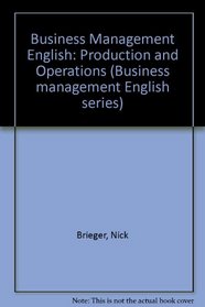 Business Management English: Production and Operations (Business management English series)