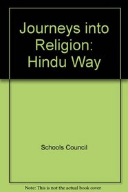 Journeys into Religion: Hindu Way