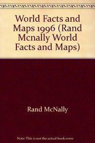 World Facts & Maps: Concise International Review 1996 (Rand Mcnally World Facts and Maps)