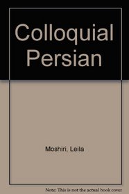 Colloquial Persian (The Colloquial series)