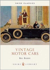 Vintage Motor Cars (Shire Albums) (Shire Library)