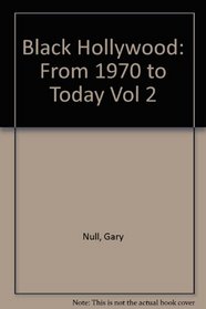 Black Hollywood: From 1970 to Today Vol 2