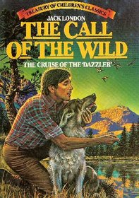The Call Of The Wild &The Cruise Of The Dazzler