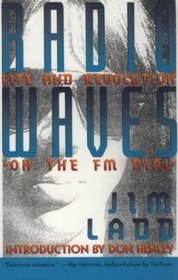 Radio Waves: Life and Revolution on the Fm Dial