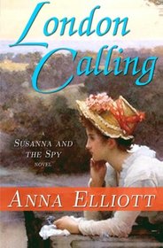 London Calling: A Susanna and the Spy Novel (Volume 2)