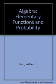 Algebra: Elementary Functions and Probability