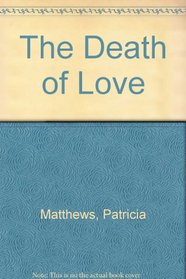The Death of Love