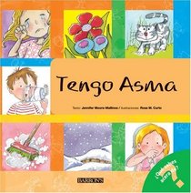 Tengo asma: I Have Asthma (Spanish Edition) (Que Sabes Acerca De...?/ What Do You Know About?)