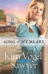 Song of My Heart (Heart of the Prairie, Bk 8)