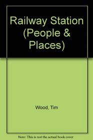 Railway Station (People & Places)