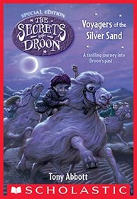 Voyagers of the Silver Sand (Secrets of Droon Special Edition)