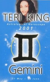 Teri King Astrological Horoscope 2001: Gemini
