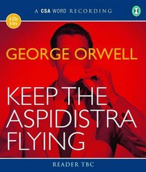 Keep the Aspidistra Flying CD (Csa Word Recording)