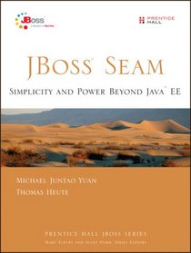 JBoss(R) Seam: Simplicity and Power Beyond Java(TM) EE (Prentice Hall JBoss)