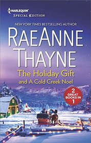 The Holiday Gift / A Cold Creek Noel (Cowboys of Cold Creek, Bk 15)
