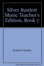 Silver Burdett Music Teacher's Edition, Book 7