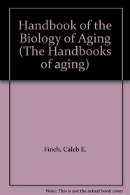 Handbook of the Biology of Aging (The Handbooks of aging)
