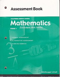 Mathematics Concepts and Skills Course 1 Assessment Book (California Middle School)