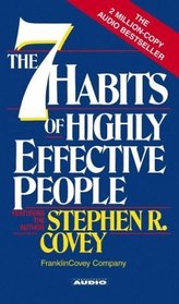 The 7 Habits of Highly Effective People (Audio Cassette) (Abridged)