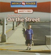 Staying Safe on the Street (Safety First)