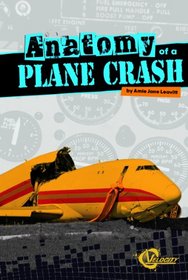 Anatomy of a Plane Crash (Disasters)
