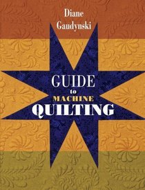 Guide to Machine Quilting