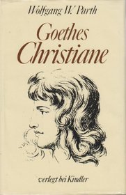Goethes Christiane: Ein Lebensbild (German Edition)
