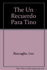 The Un Recuerdo Para Tino (Spanish Edition)