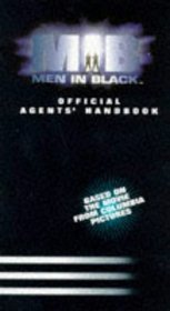 The Men in Black: Agents' Handbook