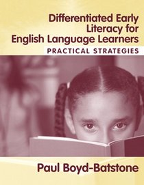 Differentiated Early Literacy for English Language Learners: Practical Strategies