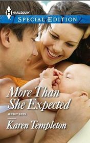 More Than She Expected (Jersey Boys, Bk 2) (Harlequin Special Edition,No 2324)