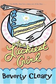 The Luckiest Girl (First Love, Bk 2)
