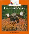 Horns and Antlers (Rookie Read-About Science)