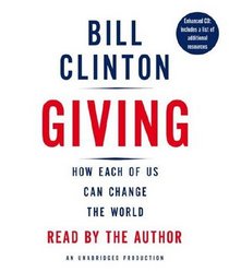 Giving: How Each of Us Can Change the World (Audio CD) (Unabridged)