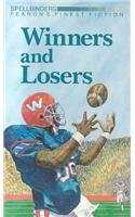 Winners and Losers (Spellbinders Anthologies)