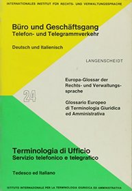 Glossaire Europeen de Terminologie Juridique et Administrative No. 24 Office Terminology/ GermanItalian
