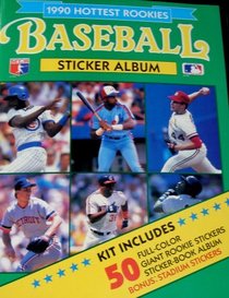1990 hottest rookies'-baseball sticker album.