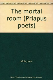 The mortal room (Priapus poets)