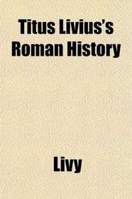 Titus Livius's Roman History