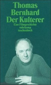 Der Kulterer. Eine Filmgeschichte.