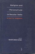 Religion and Personal Law in Secular India: A Call to Judgement