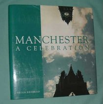 Manchester: A Celebration