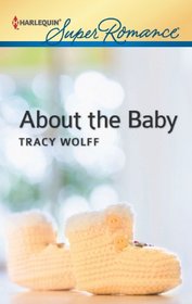About the Baby (Harlequin Superromance, No 1816)