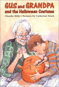 Gus and Grandpa and the Halloween Costume (Gus and Grandpa, Bk 8)