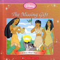 The Missing Gift: A Story About Trust (Disney Princess Collection)