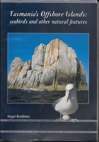 Tasmania's Offshore Islands: Seabirds and Other Natural Features