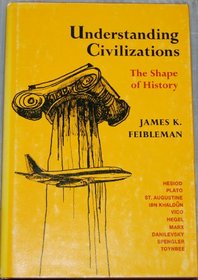 Understanding Civilizations: The Shape of History